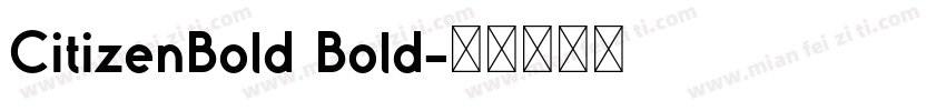 CitizenBold Bold字体转换